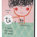 Tú y Yo. El Cuento más Bonito del Mundo