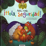 Adiós Miedo, ¡Hola Seguridad!